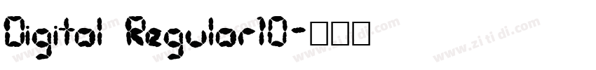Digital Regular10字体转换 Digital Regular10字体转换